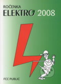 Kniha: Ročenka ELEKTRO 2008 (FCC PUBLIC). FCC PUBLIC, 2008 Kniha: Ročenka ELEKTRO 2008 (FCC PUBLIC). FCC PUBLIC, 2008