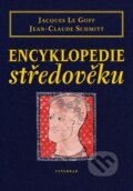 Encyklopedie středověku - Jacques Le Goff, Jean-Claude Schmitt, Vyšehrad, 2024