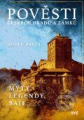 Kniha: Pověsti českých hradů a zámků (Josef Pavel). XYZ, 2024 Kniha: Pověsti českých hradů a zámků (Josef Pavel). XYZ, 2024
