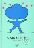 Kniha: V mracích (Tomáš Oulík). Mezera, 2009 Kniha: V mracích (Tomáš Oulík). Mezera, 2009