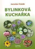 Kniha: Bylinková kuchařka (Jaroslav Vašák). Santal, 2011 Kniha: Bylinková kuchařka (Jaroslav Vašák). Santal, 2011