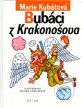 Kniha: Bubáci z Krakonošova (Marie Kubátová). Artur, 2005 Kniha: Bubáci z Krakonošova (Marie Kubátová). Artur, 2005