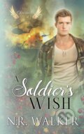 Kniha: A Soldier's Wish (N.R. Walker). Blueheart, 2018 Kniha: A Soldier's Wish (N.R. Walker). Blueheart, 2018