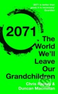 Kniha: 2071 (Chris Rapley a Duncan Macmillan). John Murray, 2015 Kniha: 2071 (Chris Rapley a Duncan Macmillan). John Murray, 2015