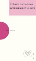 Kniha: Dům Bernardy Albové (Frederico Garcia Lorca). Artur, 2024 Kniha: Dům Bernardy Albové (Frederico Garcia Lorca). Artur, 2024