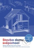 Kniha: Stavba domu svépomocí (Vojtěch Valda). Venkovský dům, 2023 Kniha: Stavba domu svépomocí (Vojtěch Valda). Venkovský dům, 2023