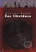 Kniha: Čas likvidace (Bohumil Robeš). Akademické nakladatelství CERM, 2006 Kniha: Čas likvidace (Bohumil Robeš). Akademické nakladatelství CERM, 2006