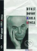Kniha: Dvojí domov Karla Kyncla (Karel Kyncl). Radioservis, 1999 Kniha: Dvojí domov Karla Kyncla (Karel Kyncl). Radioservis, 1999