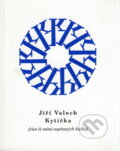 Kniha: Kytička (Jiří Valoch). Vetus Via, 2004 Kniha: Kytička (Jiří Valoch). Vetus Via, 2004