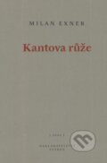 Kantova růže - Milan Exner, Petrov, 2003