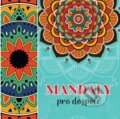 Kniha: Mandaly pro dospělé (Foni book CZ). Foni book CZ, 2024 Kniha: Mandaly pro dospělé (Foni book CZ). Foni book CZ, 2024