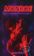 Kniha: Monroe (Baja Dolce), 2024 Kniha: Monroe (Baja Dolce), 2024