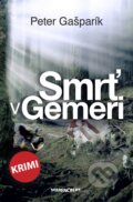 Kniha: Smrť v Gemeri (Peter Gašparík), 2024 Kniha: Smrť v Gemeri (Peter Gašparík), 2024