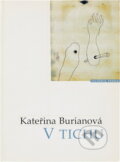 Kniha: V tichu (Kateřina Burianová). Votobia, 1998 Kniha: V tichu (Kateřina Burianová). Votobia, 1998