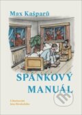 Kniha: Spánkový manuál (Jan Heralecký a Max Kašparů). Cesta, 2024 Kniha: Spánkový manuál (Jan Heralecký a Max Kašparů). Cesta, 2024