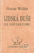Kniha: Lidská duše za socialismu (Oscar Wilde). Zvláštní vydání, 1997 Kniha: Lidská duše za socialismu (Oscar Wilde). Zvláštní vydání, 1997
