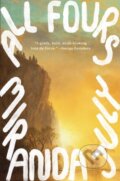 Kniha: All Fours (Miranda July). Canongate Books, 2024 Kniha: All Fours (Miranda July). Canongate Books, 2024