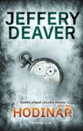 Kniha: Hodinář (Jeffery Deaver). Kniha Zlín, 2024 Kniha: Hodinář (Jeffery Deaver). Kniha Zlín, 2024