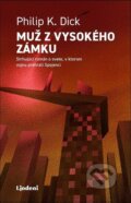 E-kniha: Muž z vysokého zámku (Philip K. Dick), 2024 E-kniha: Muž z vysokého zámku (Philip K. Dick), 2024