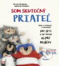 Kniha: Som skutočný priateľ (Urszula Młodnicka). Stonožka, 2024 Kniha: Som skutočný priateľ (Urszula Młodnicka). Stonožka, 2024