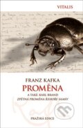 Kniha: Proměna (Franz Kafka). Vitalis, 2024 Kniha: Proměna (Franz Kafka). Vitalis, 2024