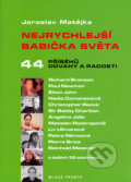 Kniha: Nejrychlejší babička na světě (Jaroslav Matějka). Mladá fronta, 2005 Kniha: Nejrychlejší babička na světě (Jaroslav Matějka). Mladá fronta, 2005