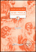 Kniha: Žena podle Schopenhauera (Jeroen van den Berg). Institut umění – Divadelní ústav, 2000 Kniha: Žena podle Schopenhauera (Jeroen van den Berg). Institut umění – Divadelní ústav, 2000