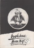 Kniha: Propletence (Honza Volf). Nakladatelství jednoho autora, 1996 Kniha: Propletence (Honza Volf). Nakladatelství jednoho autora, 1996