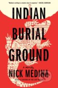 Kniha: Indian Burial Ground (Nick Medina). Berkley Books, 2024 Kniha: Indian Burial Ground (Nick Medina). Berkley Books, 2024