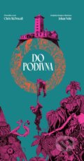 Kniha: Do podivna (Chris McDowall). Mytago, 2024 Kniha: Do podivna (Chris McDowall). Mytago, 2024
