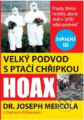 Kniha: Velký podvod s ptačí chřipkou (Joseph Mercola). Bodyart Press, 2024 Kniha: Velký podvod s ptačí chřipkou (Joseph Mercola). Bodyart Press, 2024