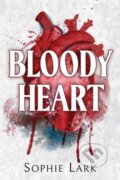 Kniha: Bloody Heart (Sophie Lark). Bloom Books, 2023 Kniha: Bloody Heart (Sophie Lark). Bloom Books, 2023