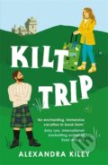 Kniha: Kilt Trip (Alexandra Kiley). Zaffre, 2024 Kniha: Kilt Trip (Alexandra Kiley). Zaffre, 2024