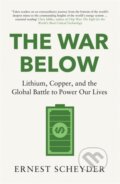 Kniha: The War Below (Ernest Scheyder). Ithaka, 2024 Kniha: The War Below (Ernest Scheyder). Ithaka, 2024