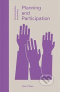 Planning & Participation - Paul O&#039;hare, Lund Humphries Publishers, 2021