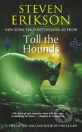 Kniha: Toll the Hounds (Steven Erikson). Tor, 2009 Kniha: Toll the Hounds (Steven Erikson). Tor, 2009