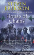 Kniha: House of Chains (Steven Erikson). Tor, 2007 Kniha: House of Chains (Steven Erikson). Tor, 2007
