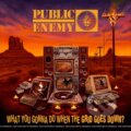 Hudební CD: Public Enemy: What You Gonna Do When the Grid Goes Down? LP (Hudobné albumy). Hudobné albumy, 2021 Hudební CD: Public Enemy: What You Gonna Do When the Grid Goes Down? LP (Hudobné albumy). Hudobné albumy, 2021