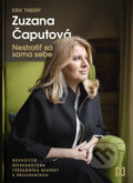 Kniha: Nestratiť sa sama sebe (Erik Tabery a Zuzana Čaputová), 2024 Kniha: Nestratiť sa sama sebe (Erik Tabery a Zuzana Čaputová), 2024