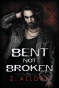Kniha: Bent Not Broken (Z. Allora). Dreamspinner, 2020 Kniha: Bent Not Broken (Z. Allora). Dreamspinner, 2020