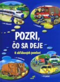 Kniha: Pozri, čo sa deje - 8 obľúbených povolaní (Autorský kolektív). Vakát, 2016 Kniha: Pozri, čo sa deje - 8 obľúbených povolaní (Autorský kolektív). Vakát, 2016