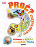 Kniha: Proč? Encyklopedie (Universum). Universum, 2016 Kniha: Proč? Encyklopedie (Universum). Universum, 2016