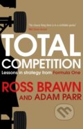 Kniha: Total Competition (Ross Brawn). Simon & Schuster, 2016 Kniha: Total Competition (Ross Brawn). Simon & Schuster, 2016