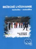Kniha: Bežecké lyžovanie (Peter Petrovič). ICM Agency, 2012 Kniha: Bežecké lyžovanie (Peter Petrovič). ICM Agency, 2012