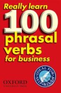 Kniha: Really Learn 100 Phrasal Verbs for Business (Dilys Parkinson). Oxford University Press, 2005 Kniha: Really Learn 100 Phrasal Verbs for Business (Dilys Parkinson). Oxford University Press, 2005