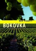Kniha: Bokovka (Rex Pickett). XYZ, 2009 Kniha: Bokovka (Rex Pickett). XYZ, 2009