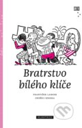 Kniha: Bratrstvo Bílého klíče (František Langer a Ondřej Sekora). Albatros CZ, 2016 Kniha: Bratrstvo Bílého klíče (František Langer a Ondřej Sekora). Albatros CZ, 2016