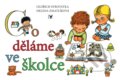 Kniha: Co děláme ve školce (Oldřich Syrovátka). Albatros CZ, 2011 Kniha: Co děláme ve školce (Oldřich Syrovátka). Albatros CZ, 2011