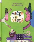 Kniha: Mačky vo vreci (Jaroslava Blažková). Q111, 2016 Kniha: Mačky vo vreci (Jaroslava Blažková). Q111, 2016