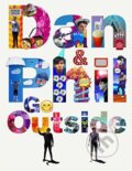 Kniha: Dan and Phil Go Outside (Dan Howell a Phil Lester). Ebury, 2016 Kniha: Dan and Phil Go Outside (Dan Howell a Phil Lester). Ebury, 2016